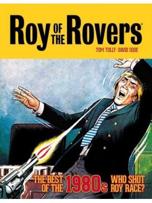 Roy of the Rovers The Best of the 1980S - Roy of the Rovers - Classics