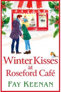 Winter Kisses at Roseford Café