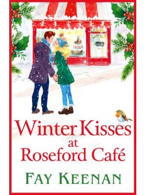 Winter Kisses at Roseford Café
