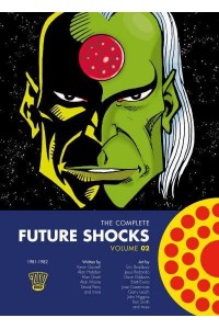 The Complete Future Shocks. Volume 2 - The Complete Future Shocks