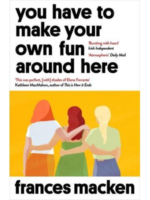 You Have to Make Your Own Fun Around Here