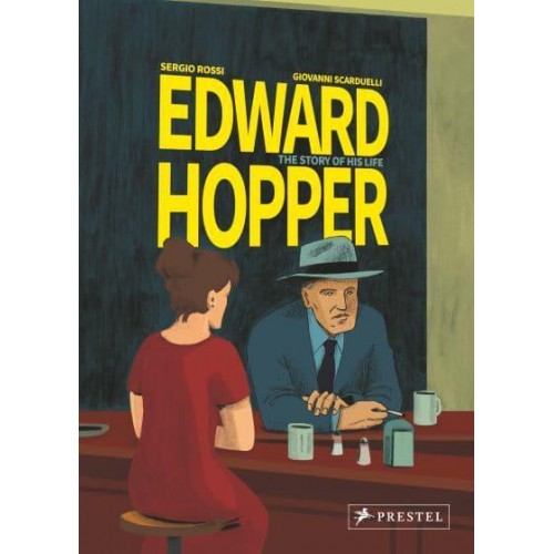 Edward Hopper The Story of His Life