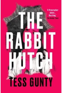 The Rabbit Hutch THE SUNDAY TIMES NUMBER 1 BESTSELLER