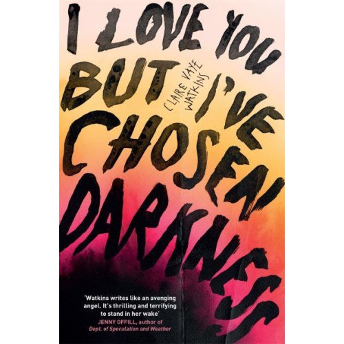 I Love You but I've Chosen Darkness