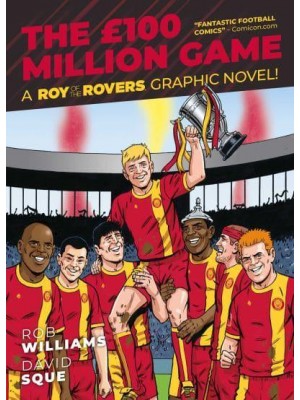 The £100 Million Game - A Roy of the Rovers Graphic Novel!