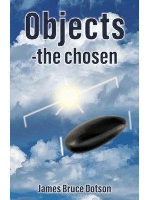 Objects-the Chosen