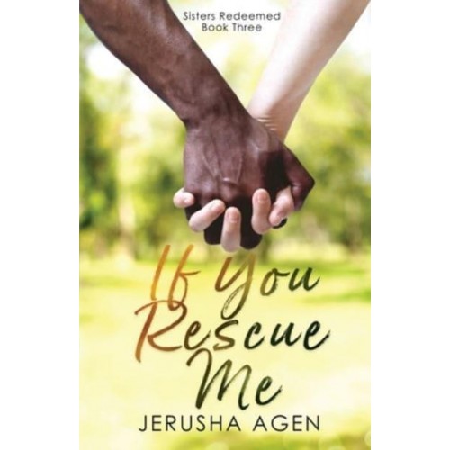 If You Rescue Me A Clean Christian Romance