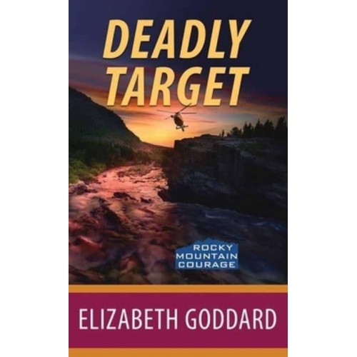 Deadly Target Rocky Mountain Courage