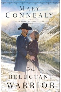 The Reluctant Warrior - High Sierra Sweethearts