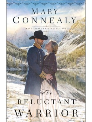 The Reluctant Warrior - High Sierra Sweethearts