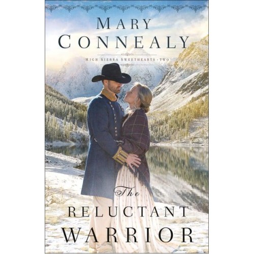 The Reluctant Warrior - High Sierra Sweethearts