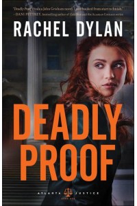 Deadly Proof - Atlanta Justice