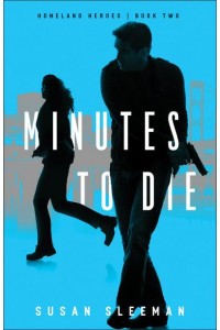 Minutes to Die - Homeland Heroes