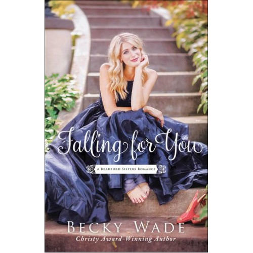 Falling for You - A Bradford Sisters Romance
