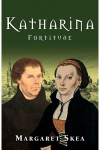 Katharina Fortitude - Katharina