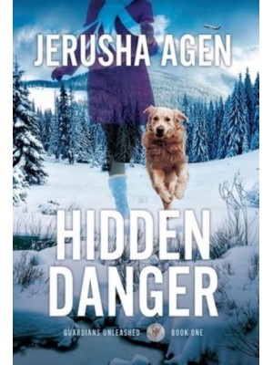 Hidden Danger A Christian K-9 Suspense