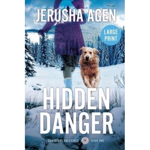 Hidden Danger A Christian K-9 Suspense (Large Print)