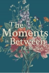 The Moments in Between