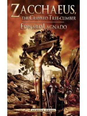 Zacchaeus, the Crippled Tree-Climber