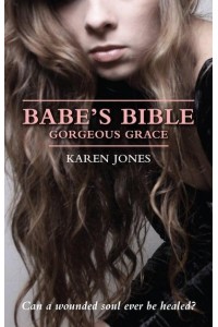 Babe's Bible Gorgeous Grace - Babe's Bible