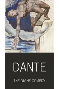 The Divine Comedy - Wordsworth Classics of World Literature