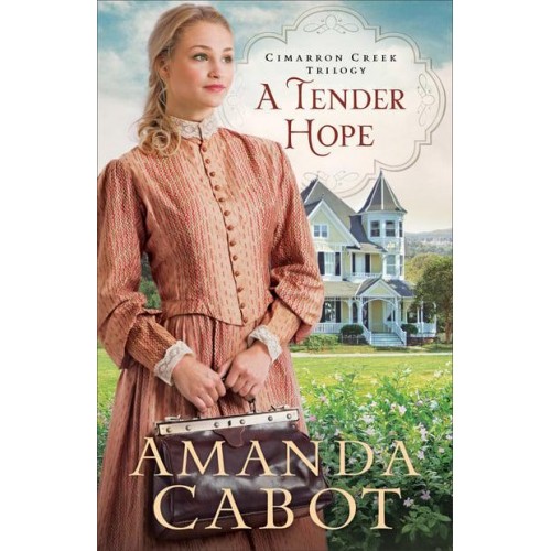 A Tender Hope - Cimarron Creek Trilogy