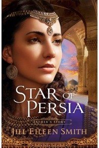 Star of Persia Esther's Story