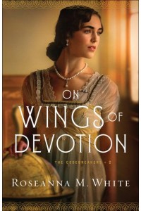 On Wings of Devotion - The Codebreakers