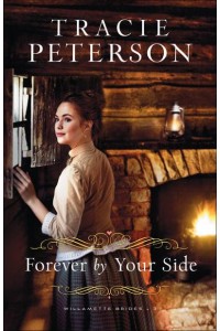 Forever by Your Side - Willamette Brides