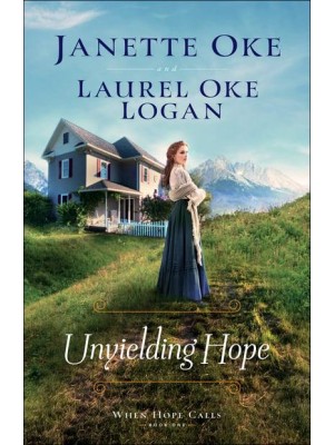 Unyielding Hope - When Hope Calls