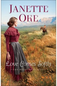 Love Comes Softly