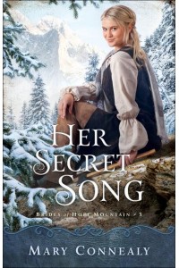 Her Secret Song - Brides of Hope Mountain