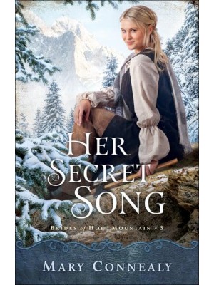 Her Secret Song - Brides of Hope Mountain