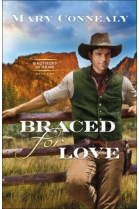 Braced for Love - Brothers in Arms