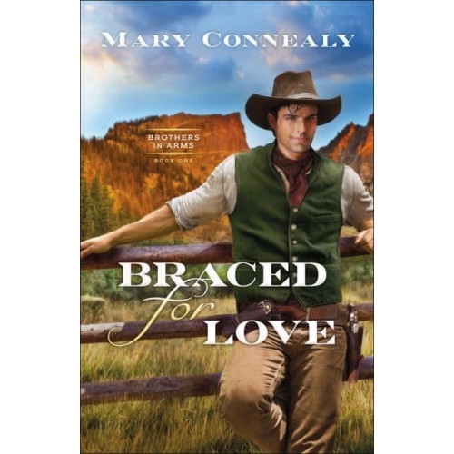 Braced for Love - Brothers in Arms