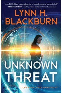 Unknown Threat - Defend and Protect