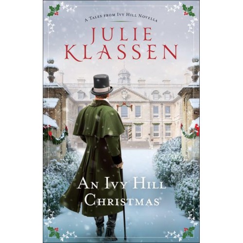An Ivy Hill Christmas A Tales from Ivy Hill Novella - Tales from Ivy Hill