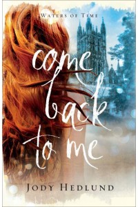 Come Back to Me - Waters of Time