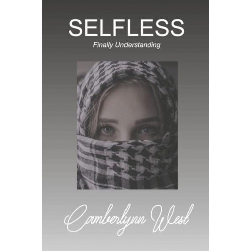 Selfless Finally Understanding - The Fatherless Series