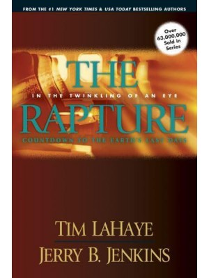 The Rapture 3 In the Twinkling of an Eye / Countdown to the Earth's Last Days - Left Behind Prequels