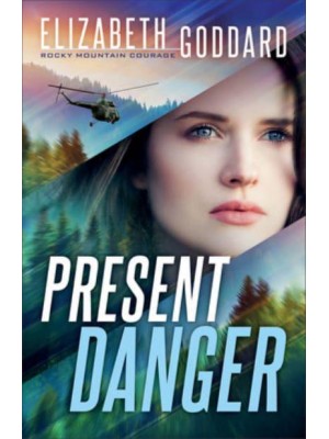 Present Danger - Rocky Mountain Courage