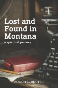 Lost and Found in Montana A Spiritual Journey