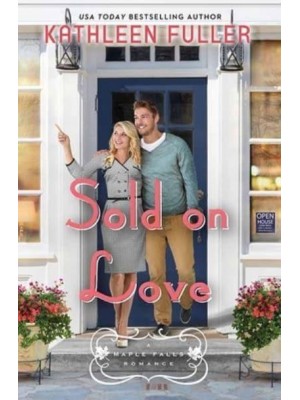 Sold on Love A Maple Falls Romance