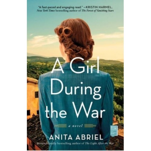 A Girl During the War A Novel