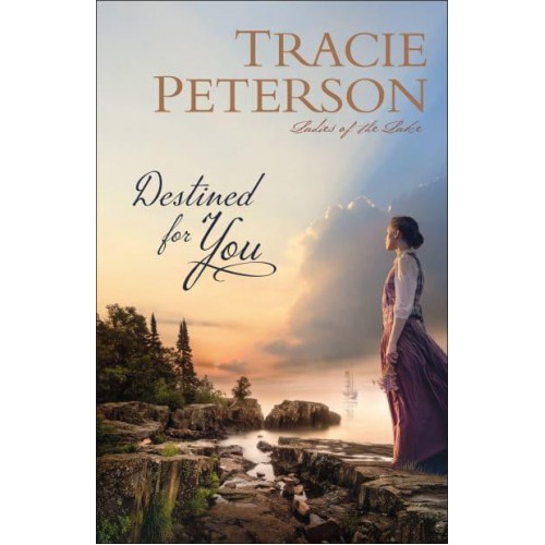 Destined for You - Ladies of the Lake