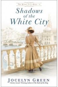 Shadows of the White City - The Windy City Saga