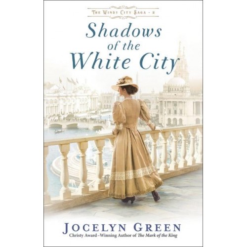 Shadows of the White City - The Windy City Saga