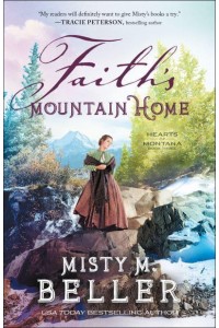 Faith's Mountain Home - Hearts of Montana