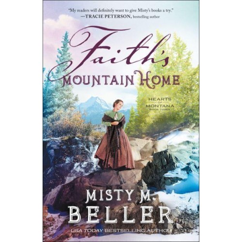 Faith's Mountain Home - Hearts of Montana