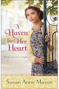 A Haven for Her Heart - Redemption's Light